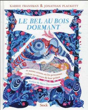 Couverture du livre « Le Bel au Bois Dormant et autres contes ou les princesses volent au secours de leurs princes » de Karrie Fransman et Jonathan Plackett aux éditions Stock