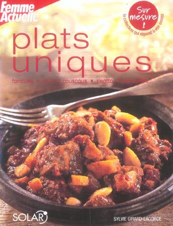 Couverture du livre « Plats Uniques » de Sylvie Girard-Lagorce aux éditions Solar