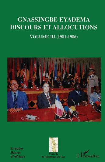 Couverture du livre « Discours et allicutions Tome 3 (1981-1986) » de Gnassingbe Eyadema aux éditions L'harmattan