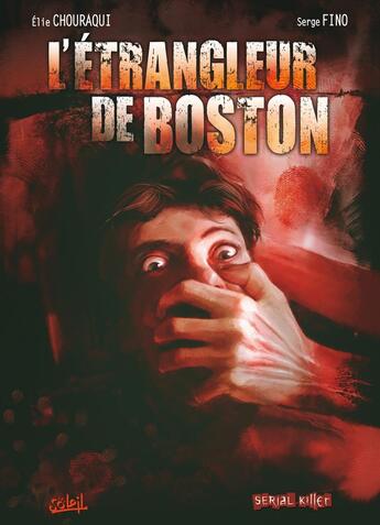 Couverture du livre « L'étrangleur de Boston » de Fino+Chouraqui aux éditions Soleil