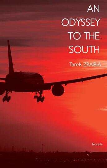 Couverture du livre « An odyssey to the south » de Tarek Zraibia aux éditions Books On Demand