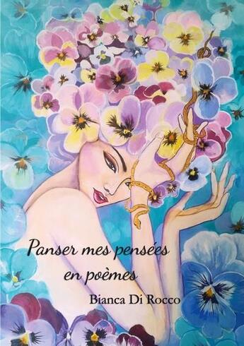 Couverture du livre « Panser mes pensées en poèmes » de Bianca Di Rocco aux éditions Books On Demand