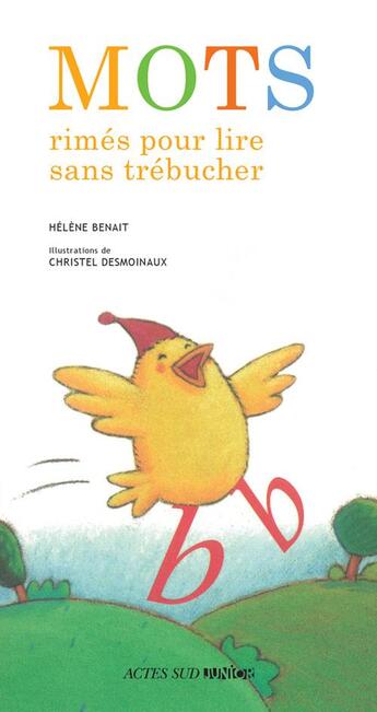 Couverture du livre « Mots rimés pour lire sans trébucher » de Helene Benait et Christel Desmoinaux aux éditions Actes Sud Jeunesse