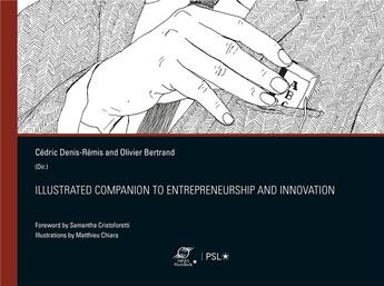 Couverture du livre « Illustrated companion to entrepreneurship and innovation » de Denis-Remis/Bertrand aux éditions Presses De L'ecole Des Mines