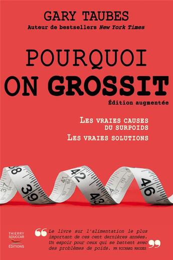 Couverture du livre « Pourquoi on grossit » de Gary Taubes aux éditions Thierry Souccar