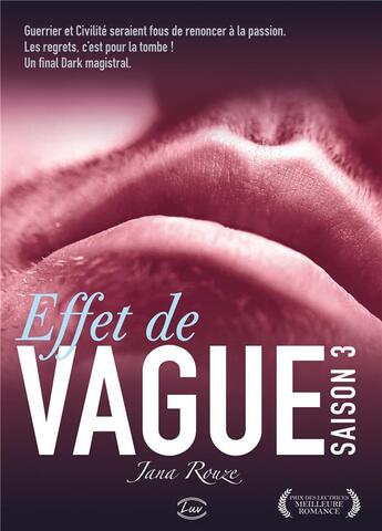 Couverture du livre « Effet de vague saison 3 » de Jana Rouze aux éditions Editions Addictives