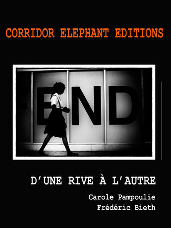 Couverture du livre « D'une rive à l'autre » de Carole Pampoulie et Frederic Bieth aux éditions Corridor Elephant