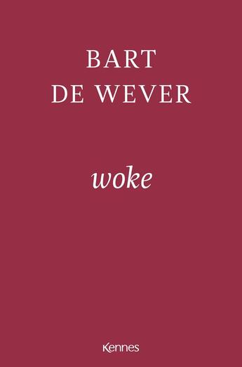 Couverture du livre « Woke » de Bart De Wever aux éditions Les 3 As