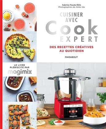 Couverture du livre « Cuisiner avec cook expert ; des recettes créatives au quotidien » de Sabrina Fauda-Role aux éditions Marabout