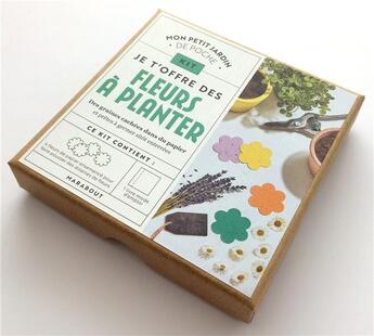 Couverture du livre « Kit : je t'offre des fleurs à planter » de  aux éditions Marabout