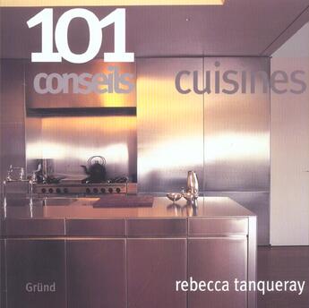 Couverture du livre « Cuisines » de Rebecca Tanqueray aux éditions Grund