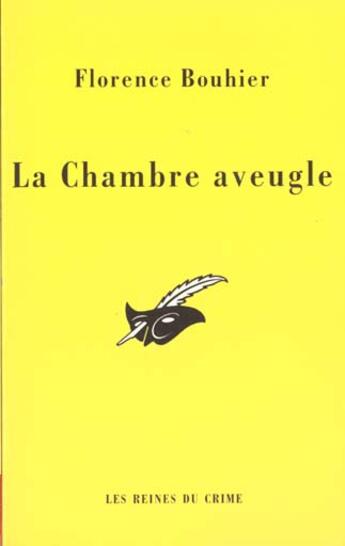 Couverture du livre « La chambre aveugle » de Florence Bouhier aux éditions Editions Du Masque