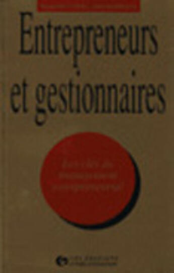 Couverture du livre « Entrepreneurs Et Gestionnaires » de Hamid Bouchikhi aux éditions Organisation