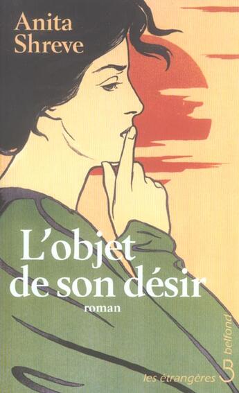 Couverture du livre « L'objet de son desir » de Anita Shreve aux éditions Belfond