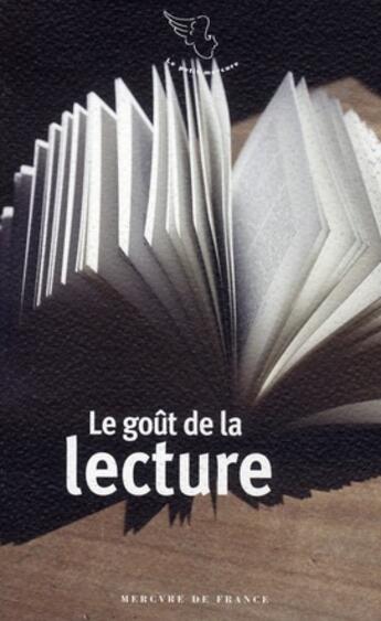 Couverture du livre « Le goût de la lecture » de  aux éditions Mercure De France