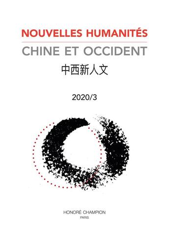 Couverture du livre « Nouvelles humanites. chine et occident 2020/3 » de Zhongyi Shi aux éditions Honore Champion