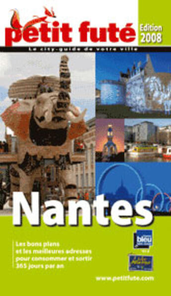 Couverture du livre « Nantes (édition 2008) » de Collectif Petit Fute aux éditions Le Petit Fute