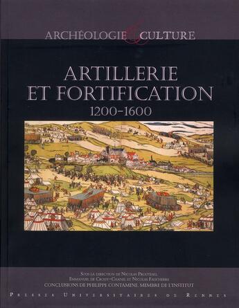 Couverture du livre « Artillerie et fortification ; 1200-1600 » de  aux éditions Pu De Rennes