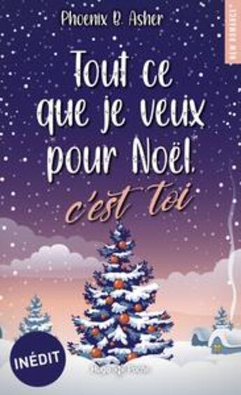 Couverture du livre « Tout ce que je veux pour Noël, c'est toi » de Phoenix B. Asher aux éditions Hugo Poche