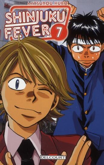 Couverture du livre « Shinjuku fever t.7 » de Mitsurou Kubo aux éditions Delcourt