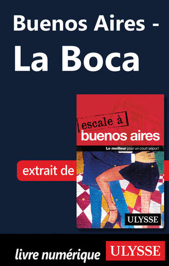 Couverture du livre « Buenos Aires ; La Boca » de  aux éditions Ulysse