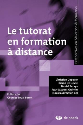Couverture du livre « Le tutorat en formation à distance » de Christian Depover aux éditions De Boeck Superieur