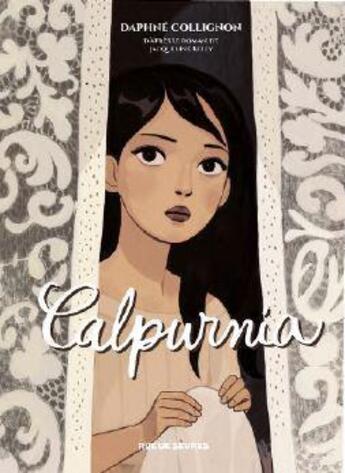 Couverture du livre « Calpurnia : Intégrale t.1 et t.2 » de Daphne Collignon aux éditions Rue De Sevres