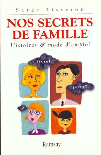 Couverture du livre « Nos secrets de famille » de Serge Tisseron aux éditions Ramsay