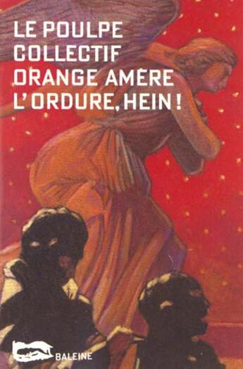 Couverture du livre « L Ordure Hein » de Orange Amere aux éditions Baleine