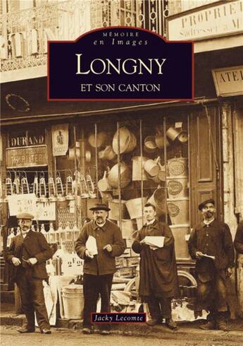 Couverture du livre « Longny et son canton » de Jacky Lecomte aux éditions Editions Sutton