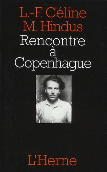 Couverture du livre « Rencontre a copenhague » de Celin L. F. / Hindus aux éditions L'herne