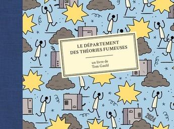 Couverture du livre « Le département des théories fumeuses » de Tom Gauld aux éditions 2024