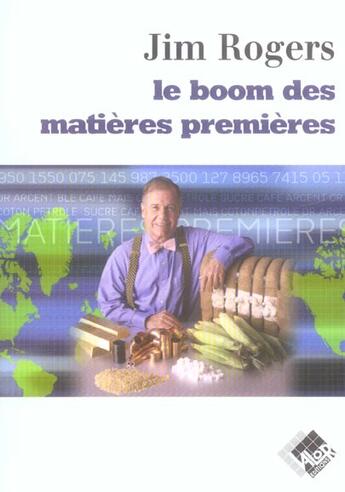 Couverture du livre « Le boom des matieres premieres » de Jim Rogers aux éditions Valor