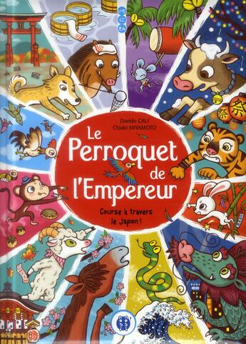 Couverture du livre « Le perroquet de l'empereur ; course à travers le Japon » de Davide Cali et Chiaki Miyamoto aux éditions Nobi Nobi