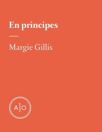 Couverture du livre « En principes: Margie Gillis » de Margie Gillis aux éditions Atelier 10