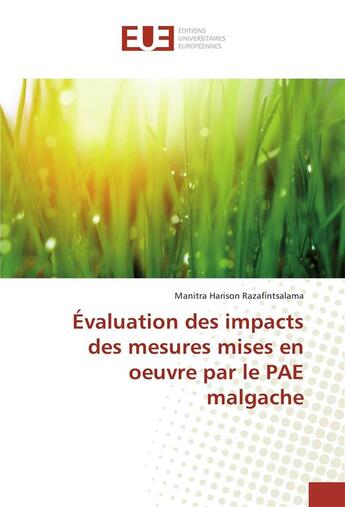 Couverture du livre « Evaluation des impacts des mesures mises en oeuvre par le pae malgache » de Razafintsalama M H. aux éditions Editions Universitaires Europeennes