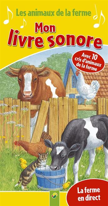 Couverture du livre « Les animaux de la ferme ; mon livre sonore » de  aux éditions Schwager & Steinlein