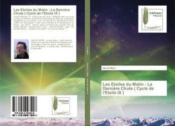 Couverture du livre « Les etoiles du matin - la derniere chute ( cycle de l'etoile ix ) » de Wern Dan aux éditions Muse