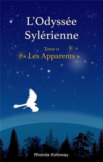 Couverture du livre « L'odyssée sylérienne t.2 ; les apparents » de Rhonda Kolloway aux éditions Librinova