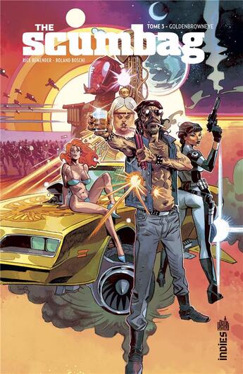 Couverture du livre « The Scumbag Tome 3 » de Rick Remender et Lewis Larosa et Collectif aux éditions Urban Comics