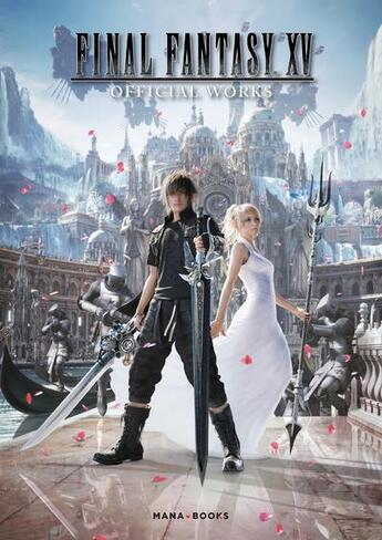 Couverture du livre « Final fantasy xv official works » de  aux éditions Mana Books