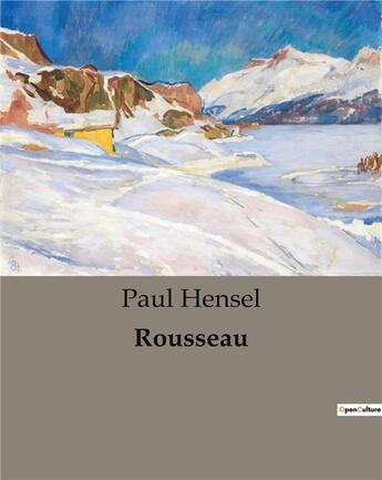 Couverture du livre « Rousseau » de Paul Hensel aux éditions Culturea