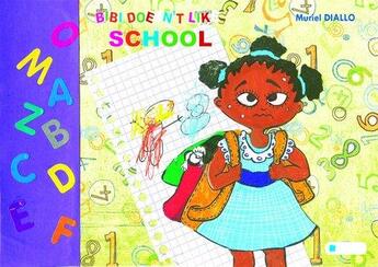 Couverture du livre « Bibi doesn't like school » de Muriel Diallo aux éditions Les Classiques Ivoiriens