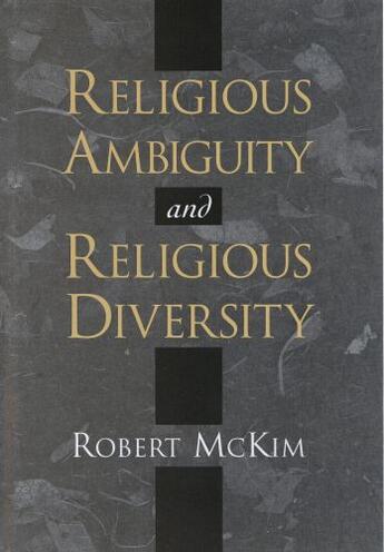 Couverture du livre « Religious Ambiguity and Religious Diversity » de Mckim Robert aux éditions Oxford University Press Usa