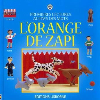 Couverture du livre « L'orange de zapi » de Felicity Brooks aux éditions Usborne