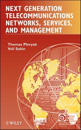 Couverture du livre « Next Generation Telecommunications Networks, Services, and Management » de Thomas Plevyak et Veli Sahin aux éditions Wiley-ieee Press