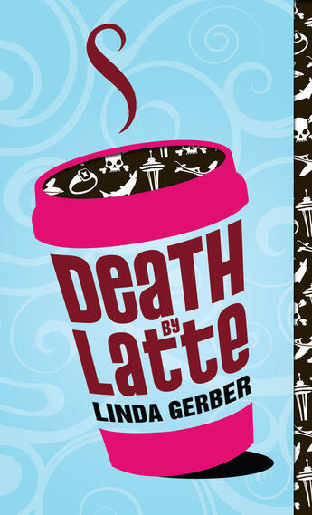 Couverture du livre « Death By Latte » de Linda Gerber aux éditions Children Pbs