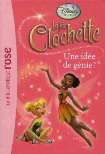 Couverture du livre « La Fée Clochette t.12 ; une idée de génie ! » de Disney aux éditions Hachette Jeunesse