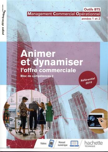 Couverture du livre « Outils BTS ; animer et dynamiser l'offre commerciale ; 1re et 2 année BTS ; livre de l'élève (édition 2019) » de Sabine Debray et Herve Keradec et Nathalie Rabouin et Dominique Lapied aux éditions Hachette Education