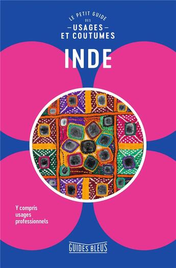 Couverture du livre « Inde : le petit guide des usages et coutumes » de Collectif Hachette aux éditions Hachette Tourisme